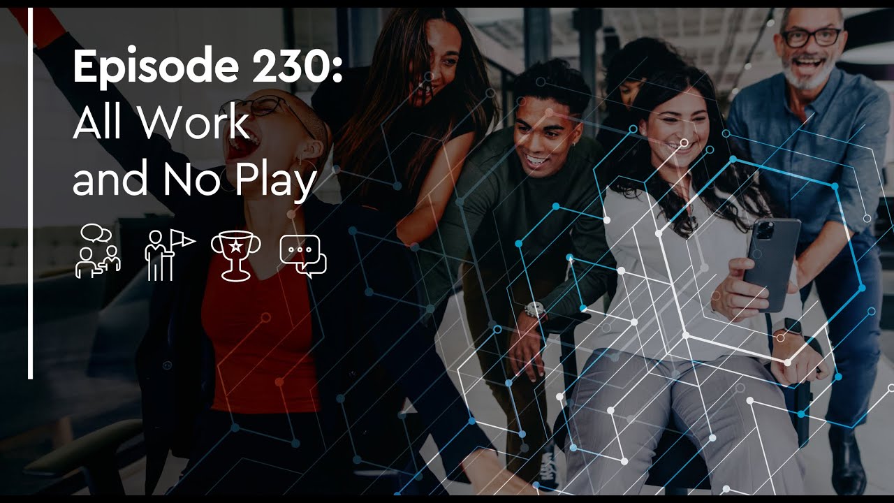 230 - All Work and No Play - YouTube