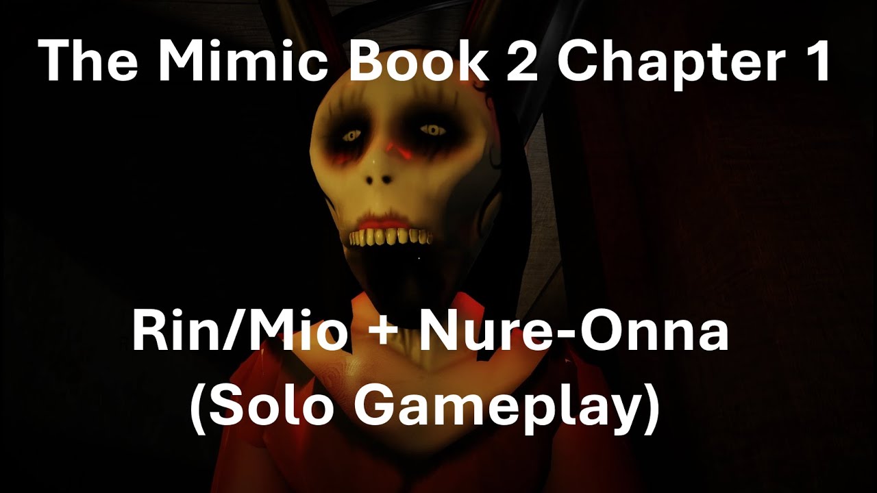The Mimic Book 2 l Rin's Part with map l solo tricks 