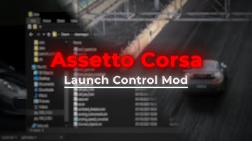 Launch Control/2-Step/Anti-Lag Mod 🔴 + Installation Guide (Assetto Corsa)