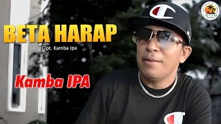 BETA HARAP - Kamba Ipa (VIDEO LYRIC MUSIC)