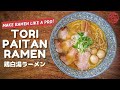 How to make Tori Paitan Ramen 鶏白湯ラーメン