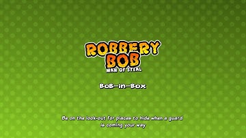 Robbery Bob     Bob - in - box 🎮