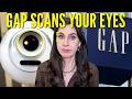 Gap Wants To Harvest Your Biometric Data