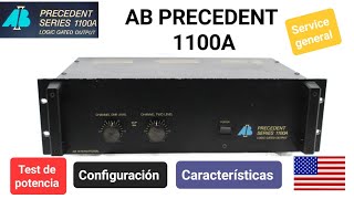 AB precedent 1100A,  service general,  test de potencia,  configuración y características.