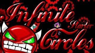 IZI Geometry Dash (2.0) Infinite Circles (Easy Demon) By Startor - DaxtaGamer