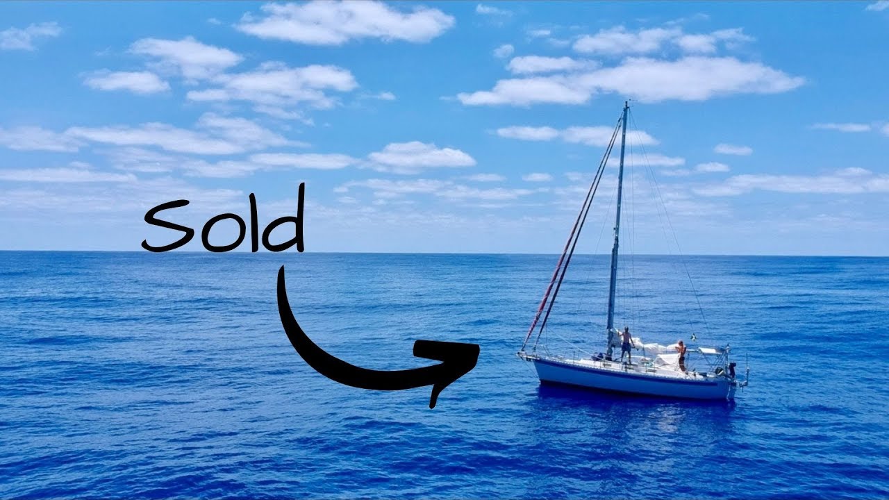 We Sold our Long Distance Sailboat…