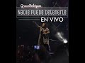 Grace Rodriguez- Nadie Puede Detenerle  Fluir Espontáneo [LIVE]