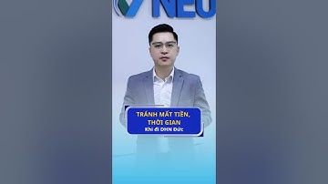 Tránh mất tiền, thời gian khi đi DHN Đức #vneu #visaduhoc #duhọcnghềđức #duhocduc