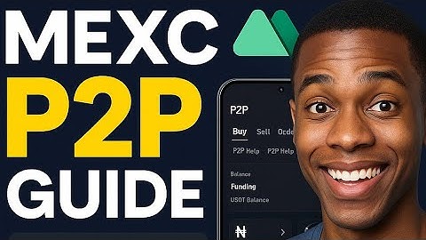 How to Trade on MEXC P2P Platform | Step-by-Step for Beginners (2025)
