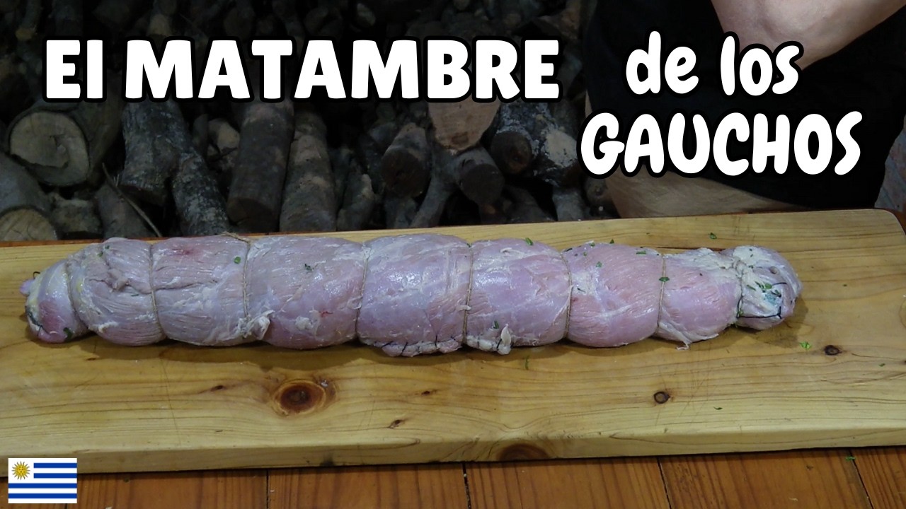 COMO COCINAR UN #MATAMBRE ARROLLADO al estilo GAUCHESCO. HOW TO COOK A ROLLED MATAMBRE IN THE GAUCHO