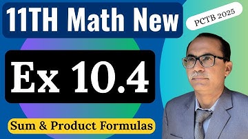 Exercise 10.4 Chapter 10 || 11Th Class Math New Book 2025 PCTB || Trigonometric Identities