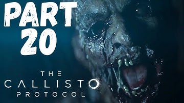 The Callisto Protocol | Gameplay Walkthrough Part 20 | FULL CIRCLE