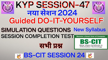 Guided Do It Yourself 47 | Simulation Questions Session 47  | Do It Yourself Session 47 | BS-CIT  24