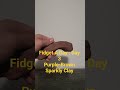 Fidget A Day : Day 3 Purple-Brown Sparkly Clay