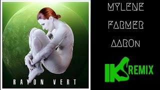 MYLENE FARMER & AaRON - RAYON VERT (IKS REMIX) 2022 #rayonvert