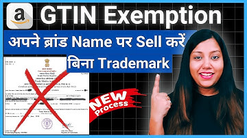 How to Get GTIN Exemption on Amazon India | GTIN exemption process step by step 2025