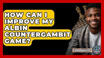 How Can I Improve My Albin Countergambit Game? - The Board Game Xpert