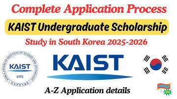 KAIST University Application Process for Undergraduate Scholarship 2026 | Study in South Korea