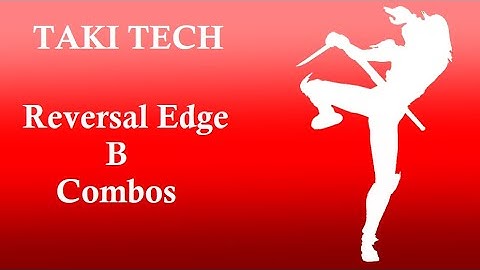 Soulcalibur 6 (Season 2) - Taki Tech - Reversal Edge B