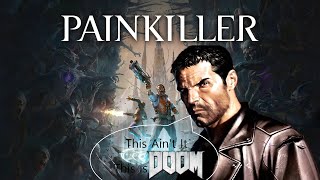 New Painkiller Trailer Dropped - It's Literally DOOM