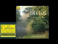 Delius -  Orchestral works (FULL ALBUM)