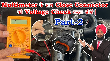 Multimeter के साथ Close Connector की Voltage Check करना सीखें|India