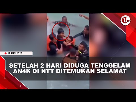 VIRAL, ANAK DI NTT DITEMUKAN SELAMAT | U-NEWS
