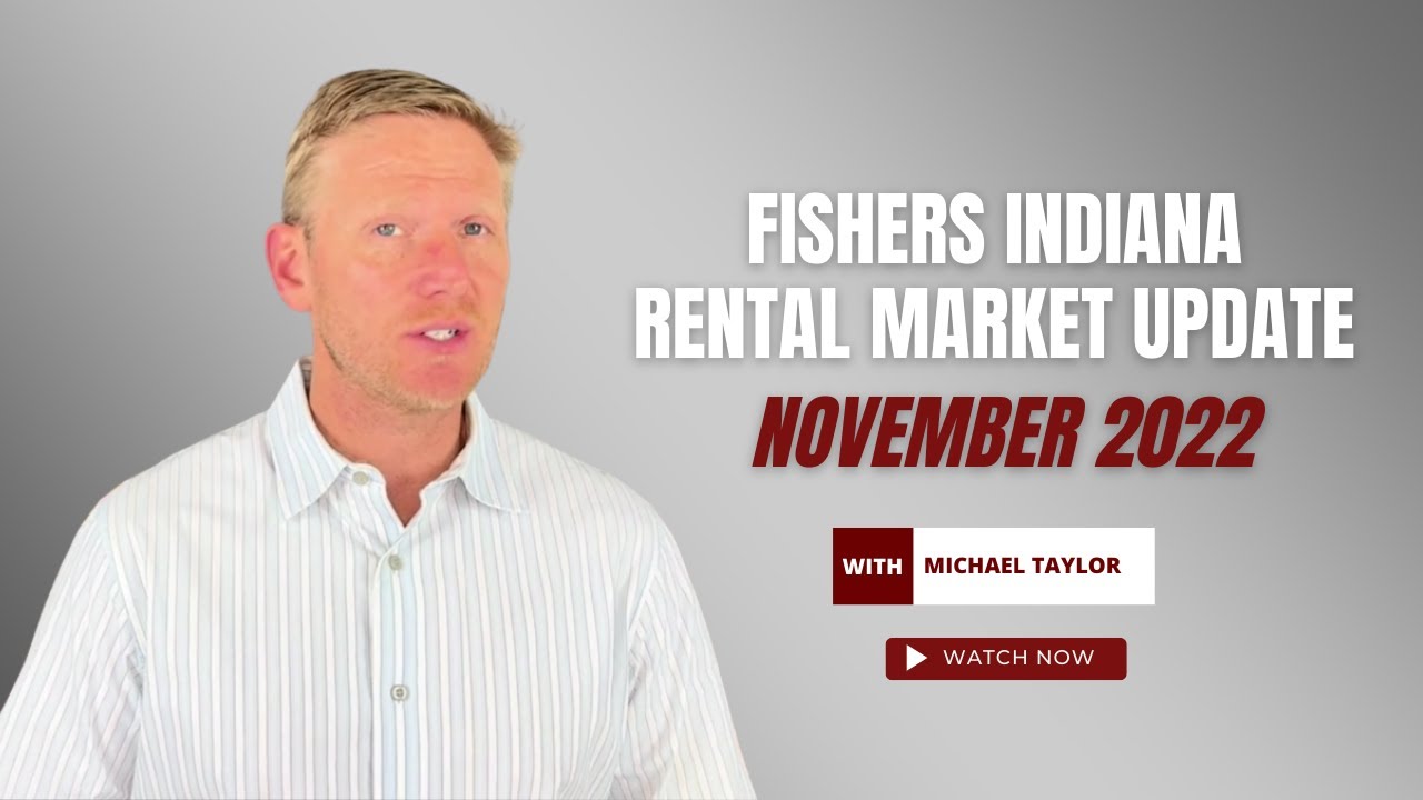 Fishers Indiana Rental Market Update Nov 2022 by Mike Taylor Red Door