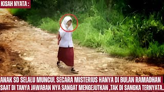 Anak SD Selalu Muncul Secara misterius Hanya Di Bulan Ramadhan, Tak Di Sangka Ternyata..