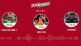 Bucks win Game 4, Chris Paul, Seahawks | SPEAK FOR YOURSELF audio podcast (7.15.21)