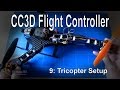 (9/10) CC3D Flight Controller – Setup for a Tricopter