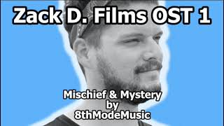 Zack D. Films Ost 1 Mischief & Mystery By 8Thmodemusic