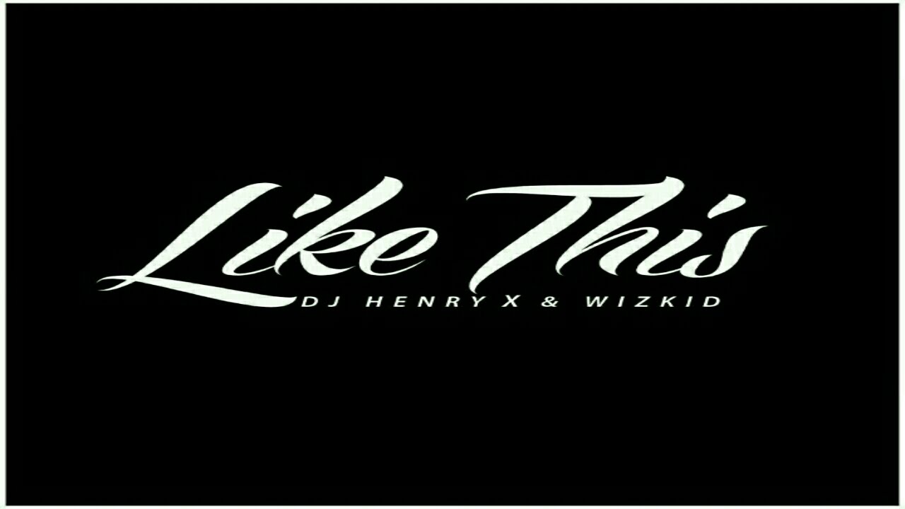 Watch Like This - DJ Henry X WizKid [Behind The Music] OVO Radio on YouTube
