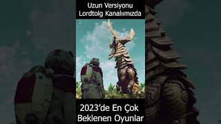 2023 Yılında En Çok Beklenen Oyunlar Yayında #shorts #oyunlar Resimi