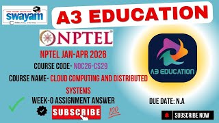 Famous NPTEL Cloud Computing and Distributed Systems Week 0 Assignment Answers | noc26-cs29 Net Worth