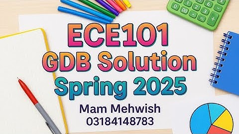 ECE101 GDB Solution Spring 2025 | Complete Assignment Help by Mam Mehwish
