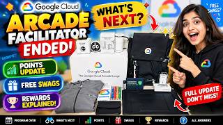 GOOGLE CLOUD ARCADE FACILITATOR ENDED! WHAT’S NEXT 😱 Points, FREE Swags & Rewards Explained!