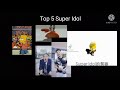 Top 5 super idol