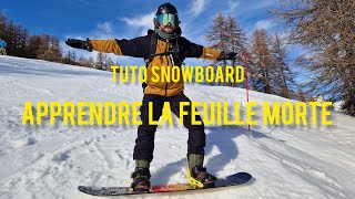 Tuto Snowboard - Apprendre La Technique de la Feuille Morte