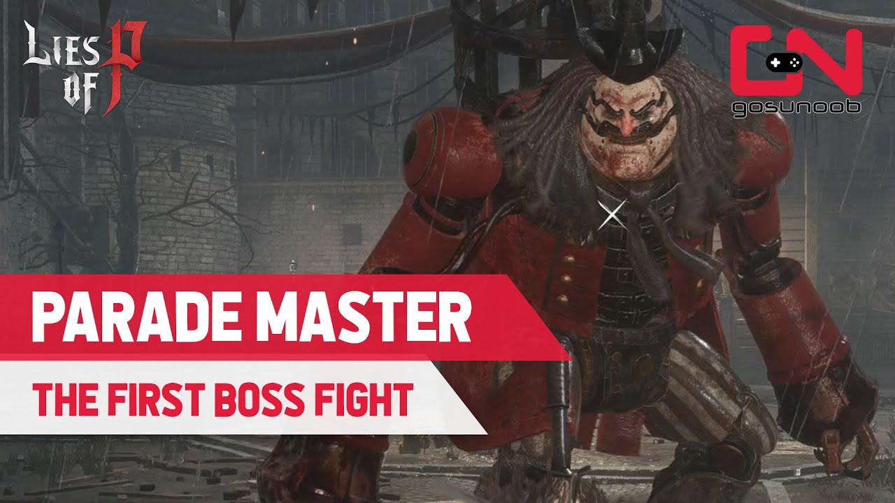 Lies of P: How to Beat Parade Master (Boss Fight)