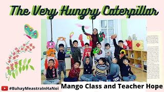 The Very Hungry Caterpillar demo by TeacherHope | BuhayMaestra in HaNoi