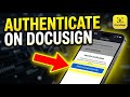 How to authenticate your documents in DocuSign for investing paperwork - Detailed Guide