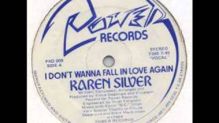 KAREN SILVER - I Don't Wanna Fall In Love Again (1984)