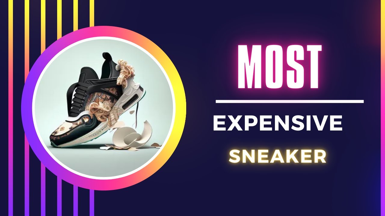 Top 10 Most Expensive Sneaker In The World YouTube top-10-most-expensive-sneaker-in-the-world-youtube