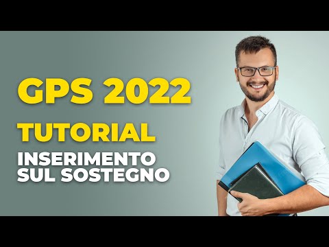 Gps 2022, come compilare la domanda per l'inserimento sul sostegno: video tutorial