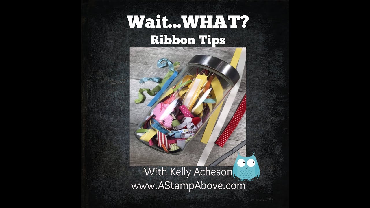 Wait Ribbon Wait...WHAT? Ribbon Tips - YouTube