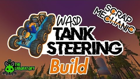 WASD Easy Tank Steering Build (vanilla)(no mods/glitches) Scrap Mechanic