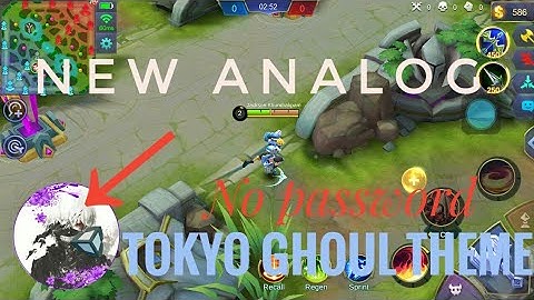 (Mobile Legend) Tema analog Tokyo Ghoul untuk Mobile Legends (skrip yang diperbarui)