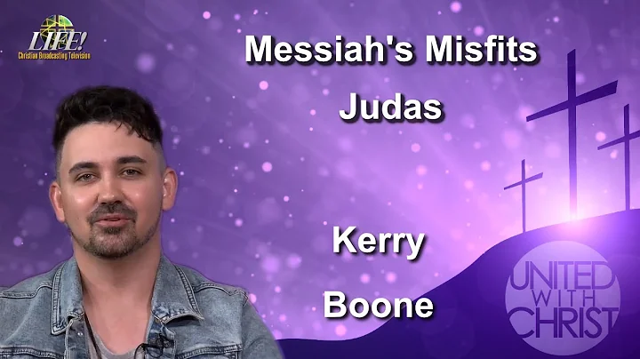 "Messiah's Misfits Judas" -  Kerry Boone (united 7...