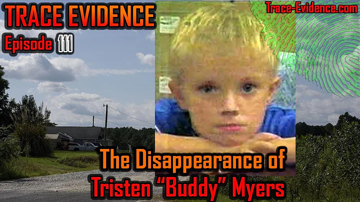 The Disappearance of Tristen 'Buddy' Myers - Trace...